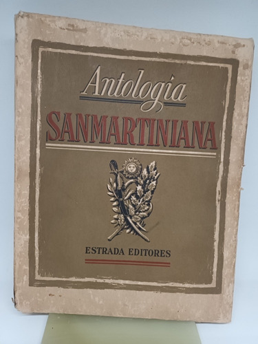 Antología Sanmartiniana, Con Fotografías 