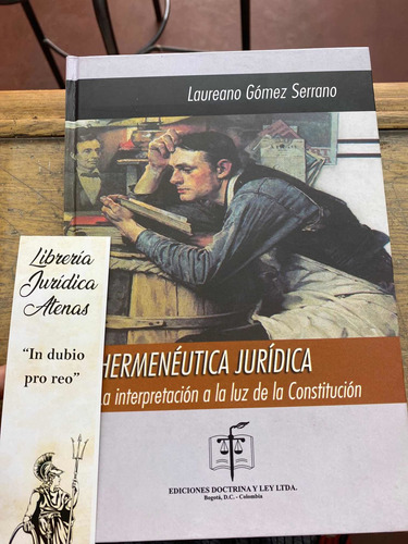 Hermenéutica Jurídica - Laureano Gómez