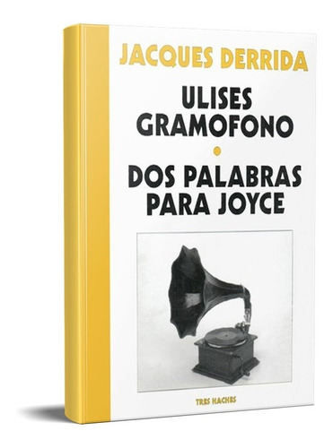 Ulises Gramófono Jacques Derrida (th)