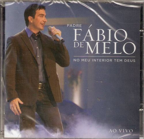 Cd Padre Fábio De Melo No Meu Interior Tem Deus Ao Vivo