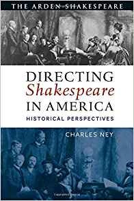 Directing Shakespeare In America Historical Perspectives
