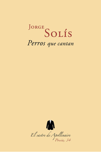 Libro Perros Que Cantan - Solãs, Jorge