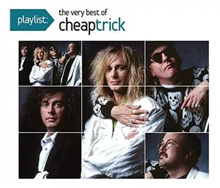 Cd: Lista De Reproducción: Lo Mejor De Cheap Trick