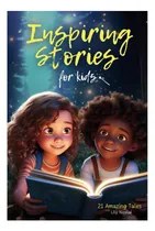 Comprar Libro: Historias Inspiradoras Para Niños: 21 Cuentos Asombro