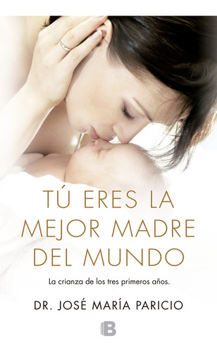 Tu Eres La Mejor Madre Del Mundo - Paricio,jose Maria