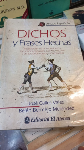 Dichos Y Frases Hechas J C Vales B Bermejo Meléndez 