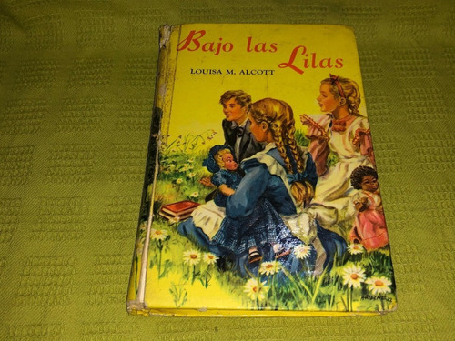 Bajo Las Lilas - Louisa M. Alcott - Colección Robin Hood
