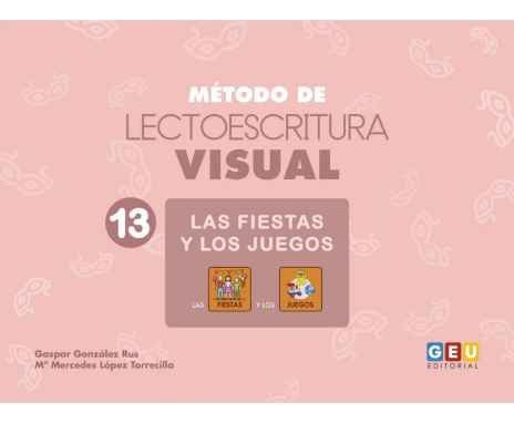 Metodo De Lectoescritura Visual 13 Fiestas Y Juegos De Aa.vv