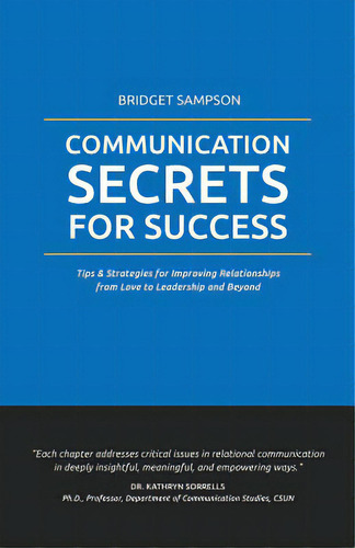 Communication Secrets For Success, De Sampson, Bridget. Editorial Lightning Source Inc, Tapa Blanda En Inglés