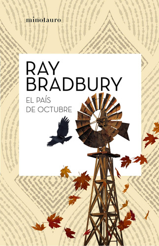 El país de octubre, de Bradbury, Ray. Serie Fuera de colección Editorial Minotauro México, tapa blanda en español, 2020