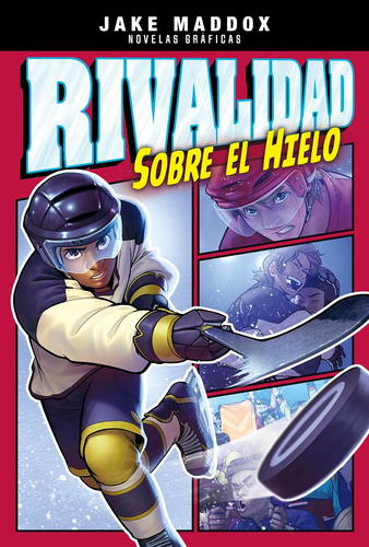 Libro: Rivalidad Sobre El Hielo (jake Maddox Novelas Gráfica