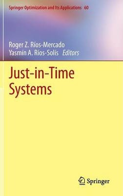 Libro Just-in-time Systems - Roger Z. Rios-mercado