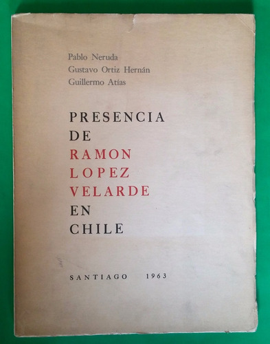 Presencia De Ramón López Velarde En Chile