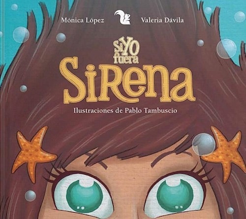 Libro Si Yo Fuera Sirena De Monica Lopez