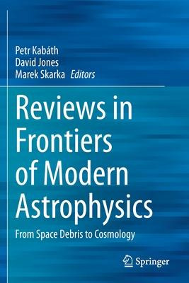 Libro Reviews In Frontiers Of Modern Astrophysics : From ...