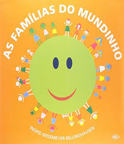 Familias Do Mundinho, As: Familias Do Mundinho, As, De Bellinghausen, Ingrid Biesemeyer. Editora Dcl, Capa Mole, Edição 1 Em Português