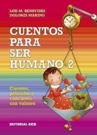 Cuentos Para Ser Humano 2 : Cuentos, Películas Y Canciones C