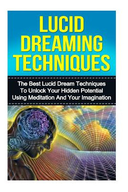 Libro Lucid Dreaming: The Ultimate Guide To Mastering Luc...