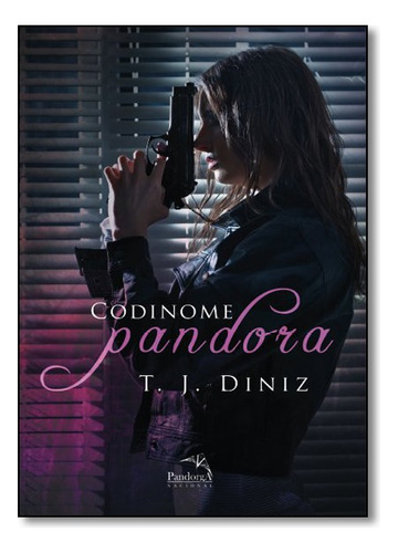 Codinome Pandora, De T. J. Diniz. Pandorga Editora Em Português