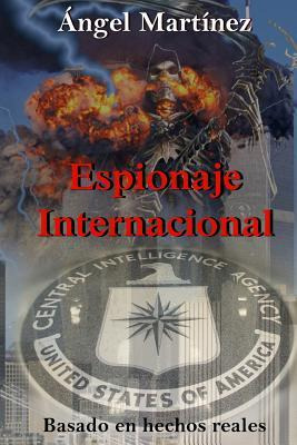 Libro Espionaje Internacional : Una Historia Basada En He...