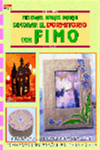 Nuevas Ideas Para Decorar El Dormitorio Con Fimo - Heaser,su