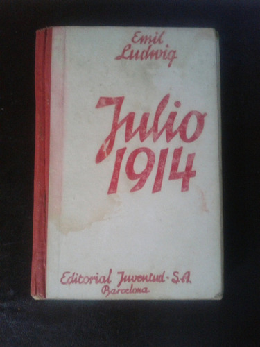 Julio 1914. Emil Ludwig.