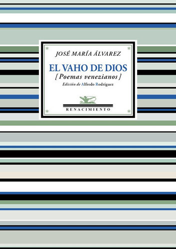El vaho de Dios, de Álvarez, José María. Editorial Renacimiento, tapa blanda en español