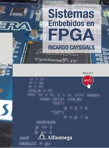 Libro - Libro Sistemas Embebidos En Fpga Autor: Cayssials, 