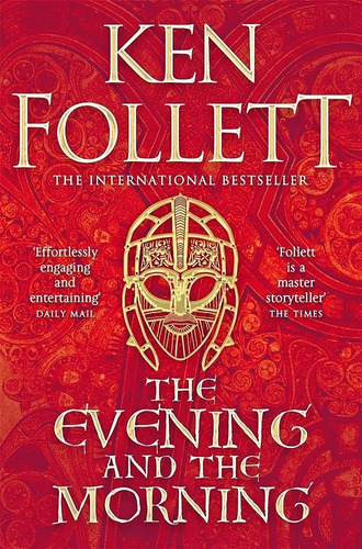The Evening And The Morning - Follet * English Edition