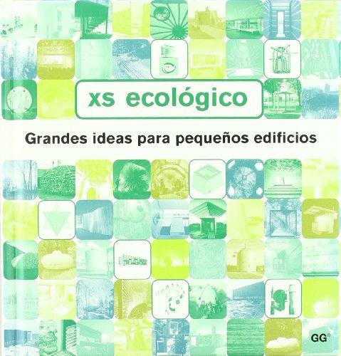 Libro Xs Ecológico Grandes Ideas Para Pequeños Edificios De