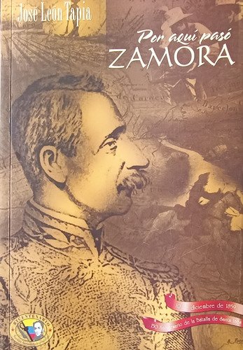 Libro Por Aquí Pasó Zamora José León Tapia Monte Avila 