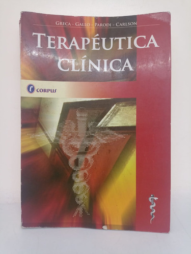 Terapeutica Clinica - Greca / Gallo /parodi - Corpus- Usad 