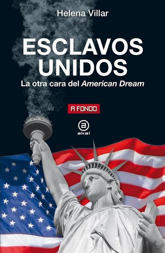 Libro Esclavos Unidos:la Otra Cara Del American Dream&,,