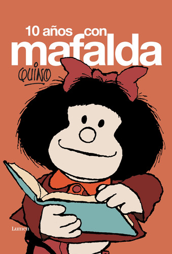 10 Años Con Mafalda - Quino -(t.dura) - *