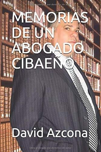 Libro Memorias De Un Abogado Cibaeño (spanish Edition) Lbm2