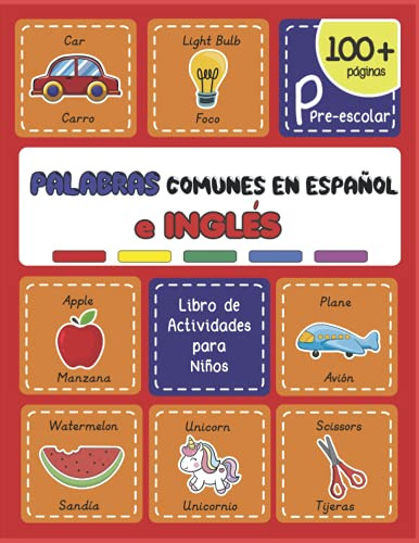 Palabras Comunes En Español E Ingles: Libro De Actividades P