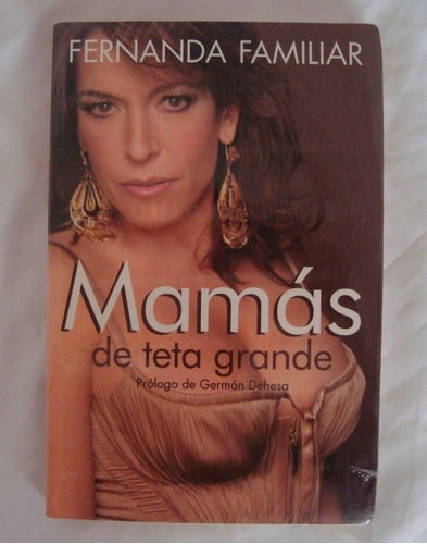 Fernanda Familiar Mamas De Teta Grande Libro Original Oferta