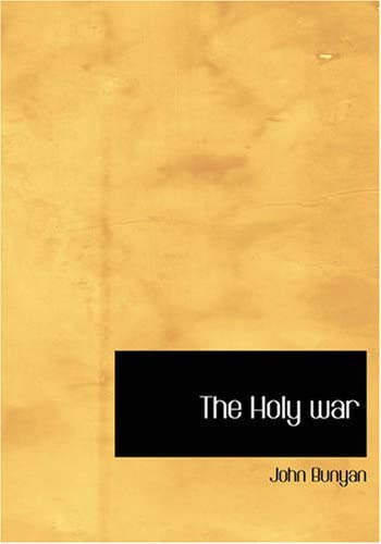 Libro: The Holy War: Made By King Shaddai Upon Diabolus For