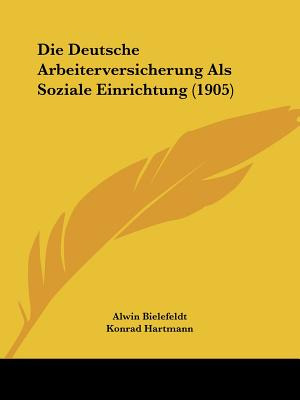 Libro Die Deutsche Arbeiterversicherung Als Soziale Einri...