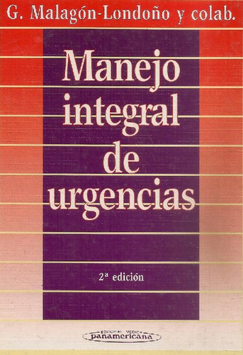 Libro Manejo Integral De Urgencias De Gustavo Malagón Londoñ