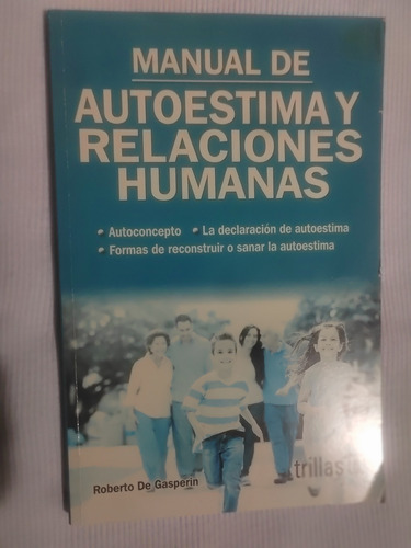 Libro Manual De  Autoestima Y Relaciones Humanas, R. De Gas.