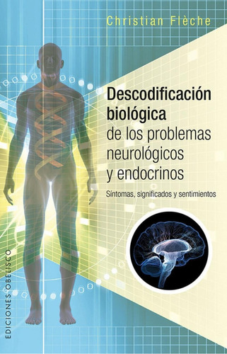 Libro: Descodificación Biológica De Los Problemas Neurologic