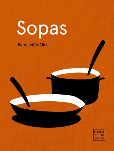 Sopas - Fundación Alícia -(tapa Dura)- *