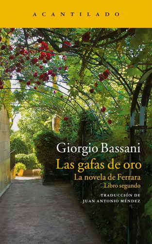 Las Gafas De Oro - Bassani, Giorgio