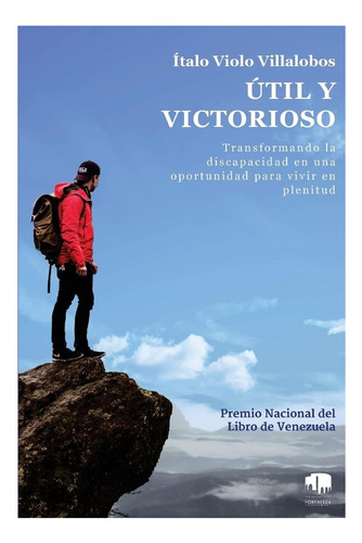 Libro: Útil Y Victorioso: Transformando La Discapacidad En A