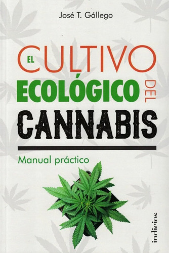 Cultivo Ecologico Del Cannabis.el(manual Practico)