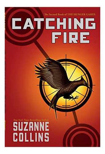 Book : Catching Fire |hunger Games|2 - Collins, Suzanne