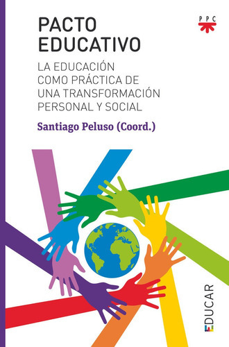 Pacto Educativo, De Peluso, Santiago. Editorial Ppc Editorial, Tapa Blanda En Español