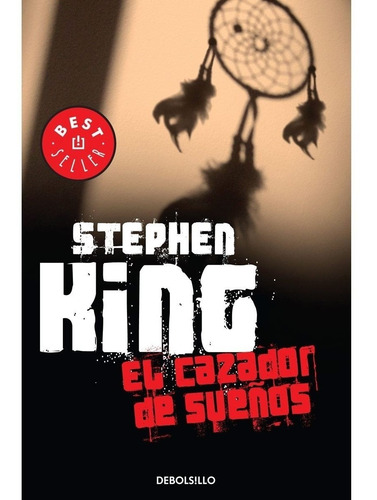 El Cazador De Sueños - Stephen King