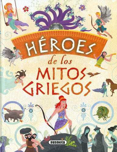 Heroes De Los Mitos Griegos - Moran, Jose